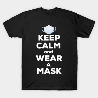 Keep calm and wear a mask T-Shirt